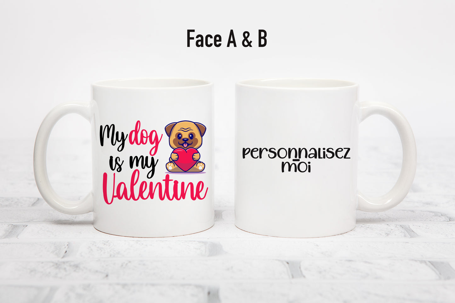 Tasse personnalisée My dog is my valentine