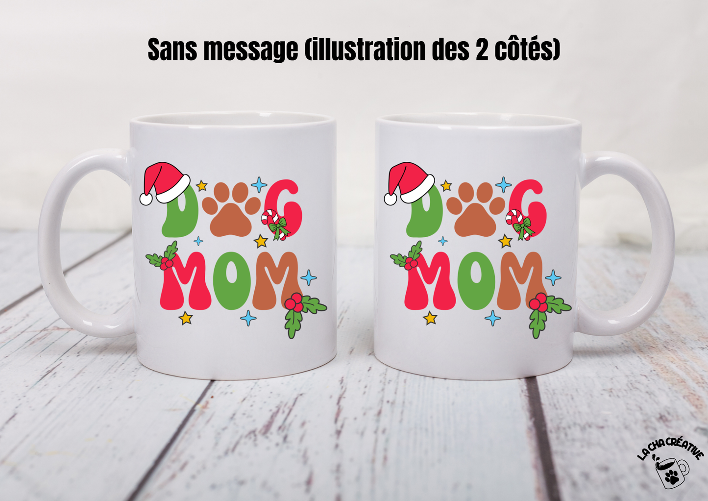 Tasse personnalisée Christmas Dog Mom