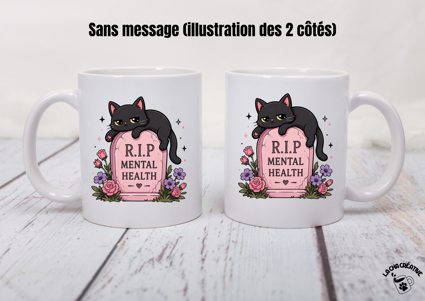 Tasse personnalisée R.I.P Mental Health