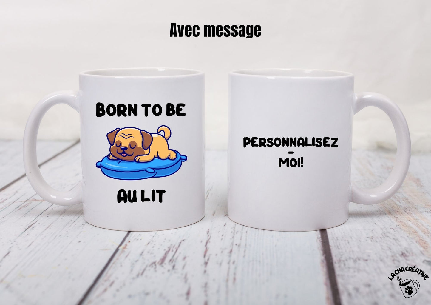 Tasse personnalisée Born to be au lit