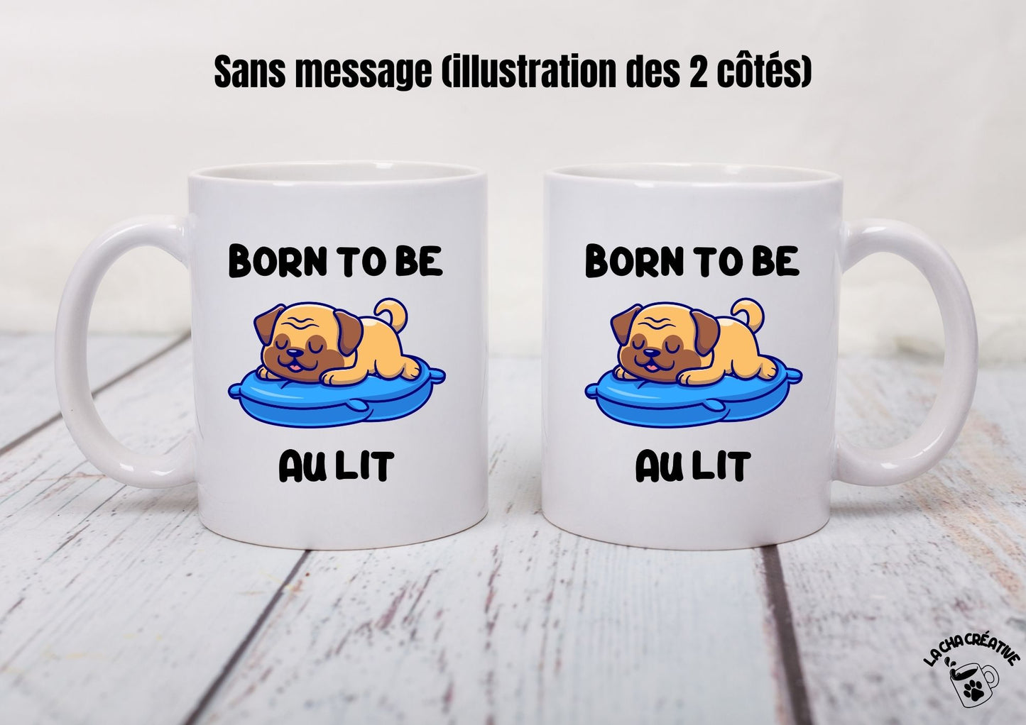 Tasse personnalisée Born to be au lit