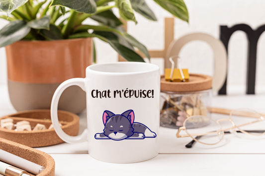 Tasse personnalisée Chat m’épuise