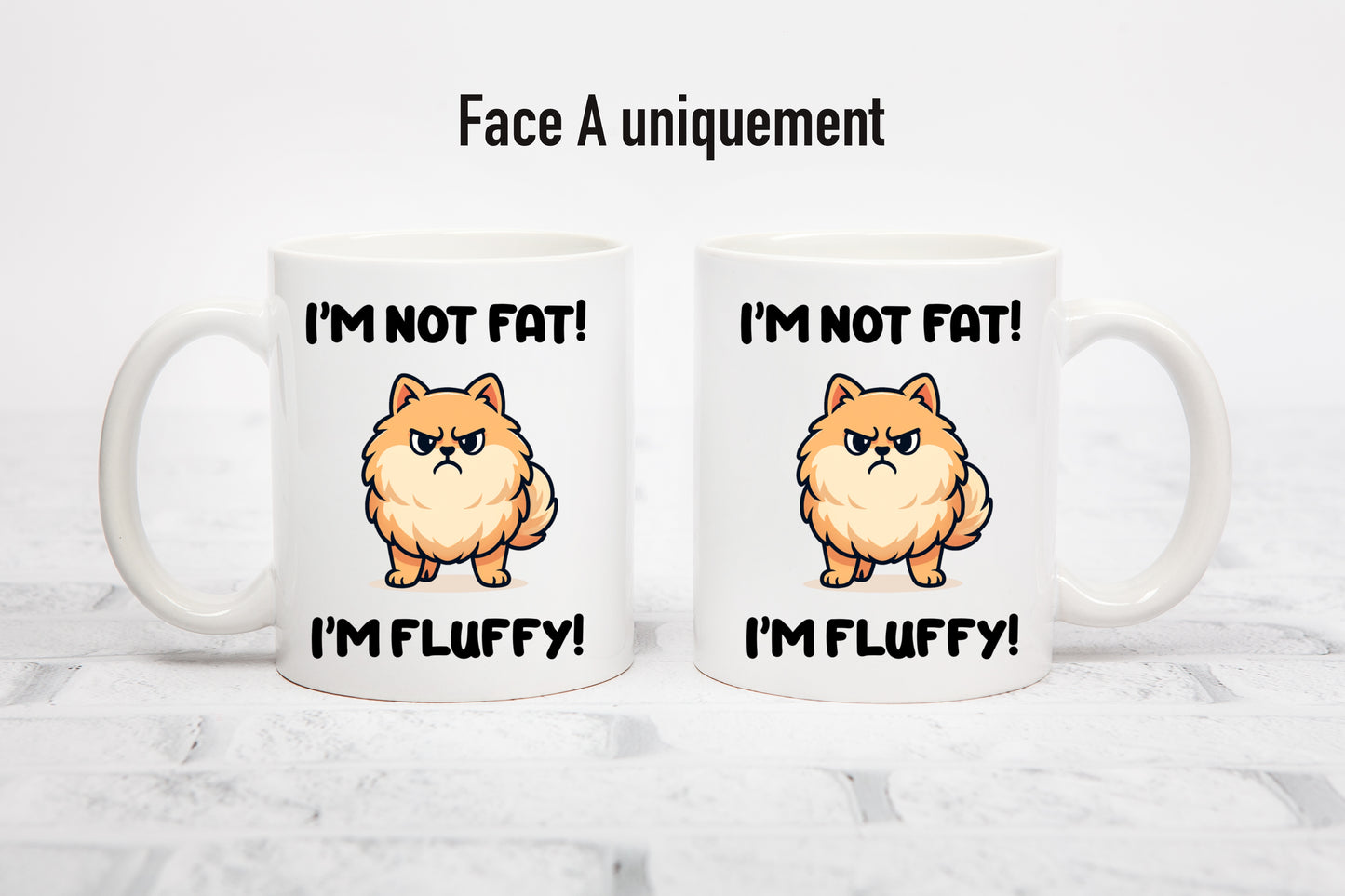 Tasse personnalisée I'm Not Fat I'm Fluffy