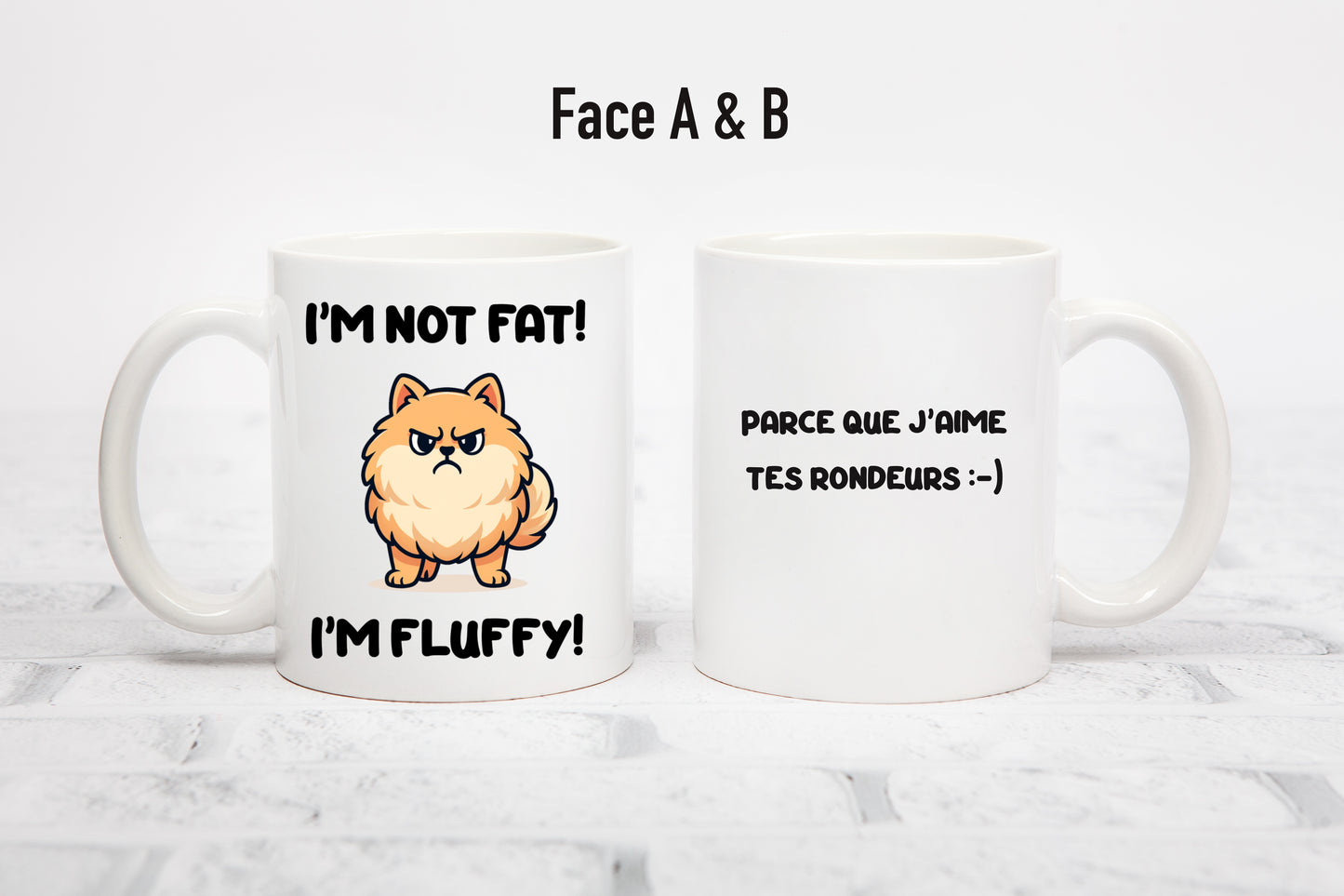 Tasse personnalisée I'm Not Fat I'm Fluffy