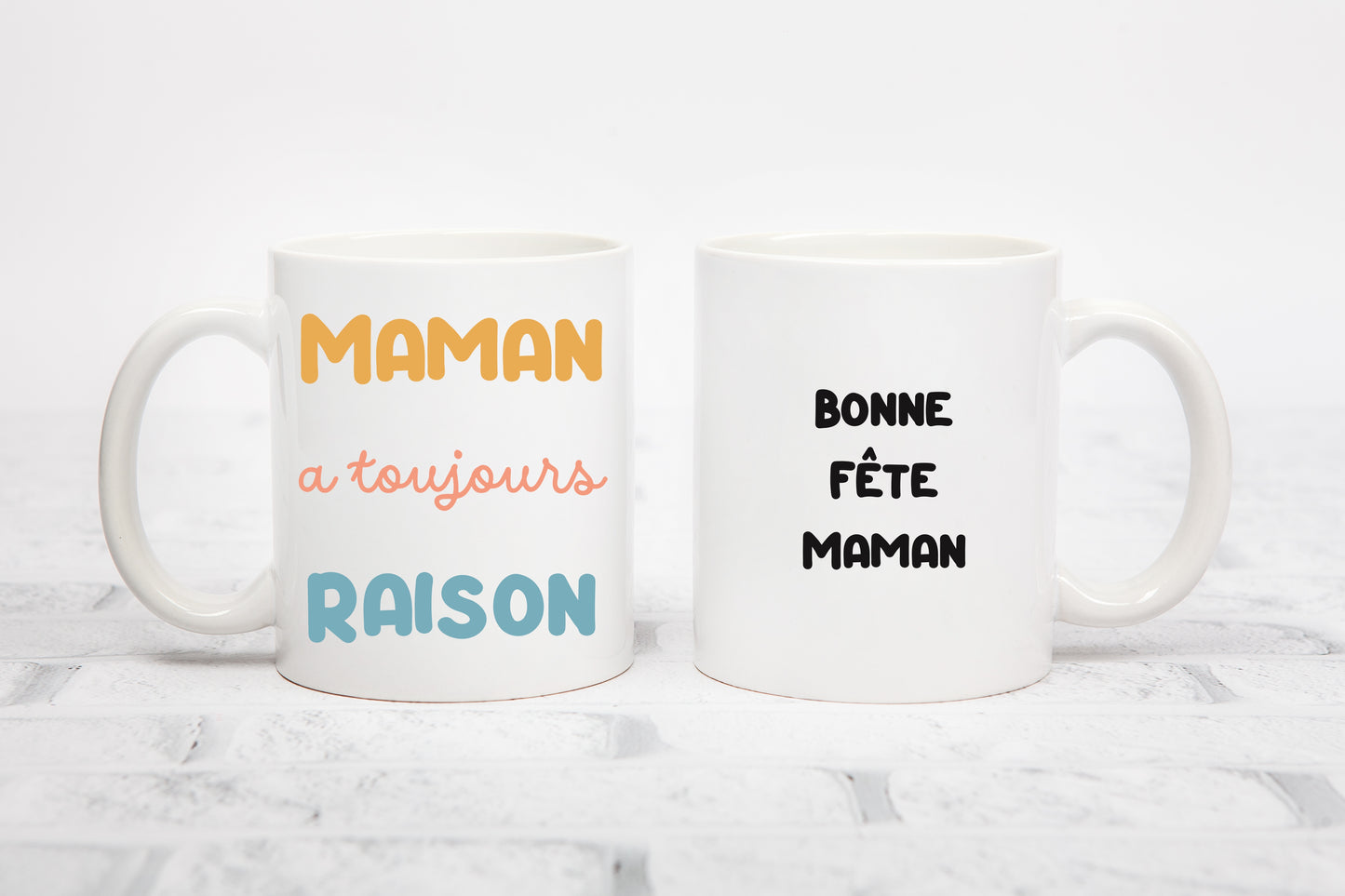 Mug personnalisé Maman a toujours raison