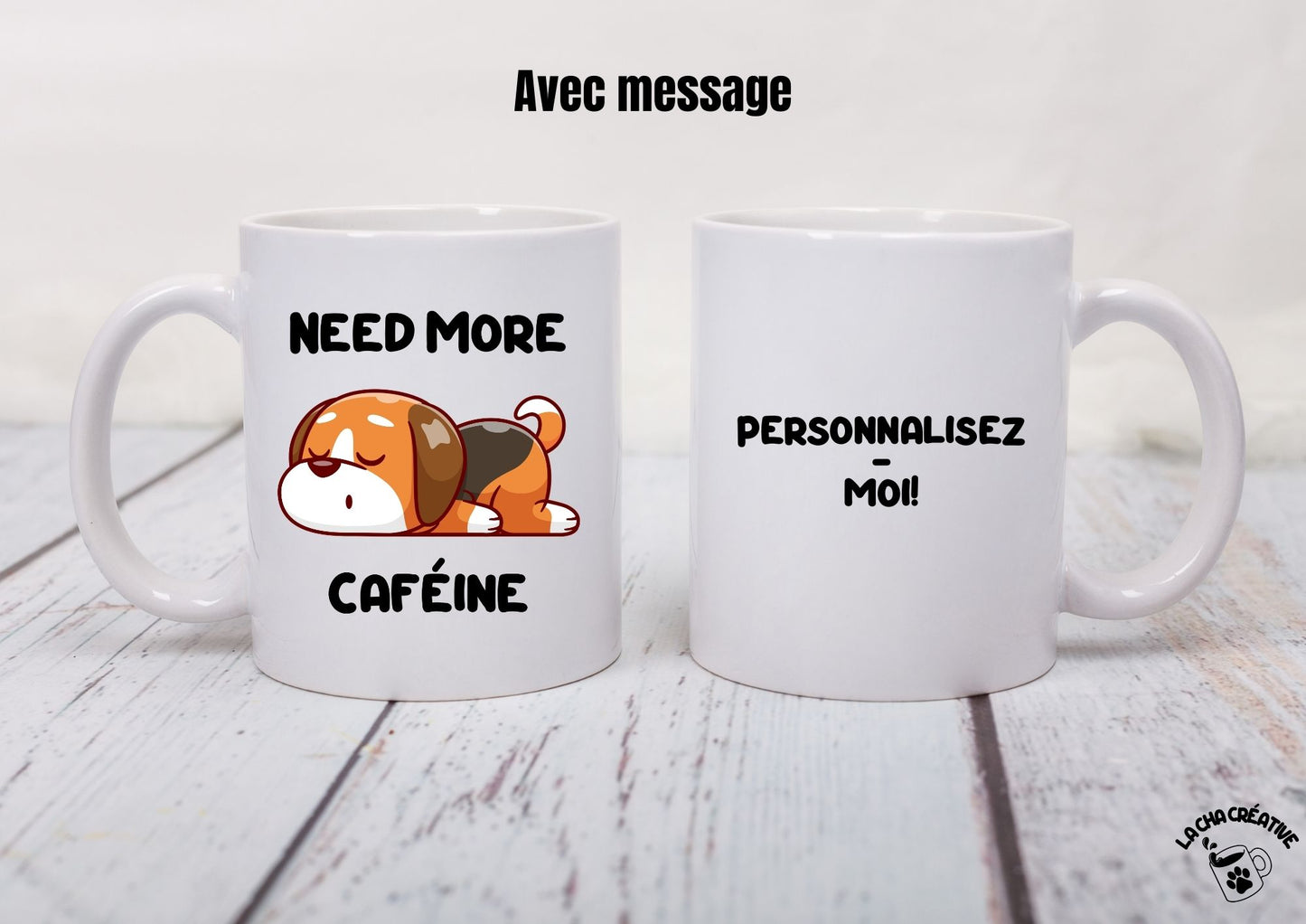 Tasse personnalisée Need More Cafeine