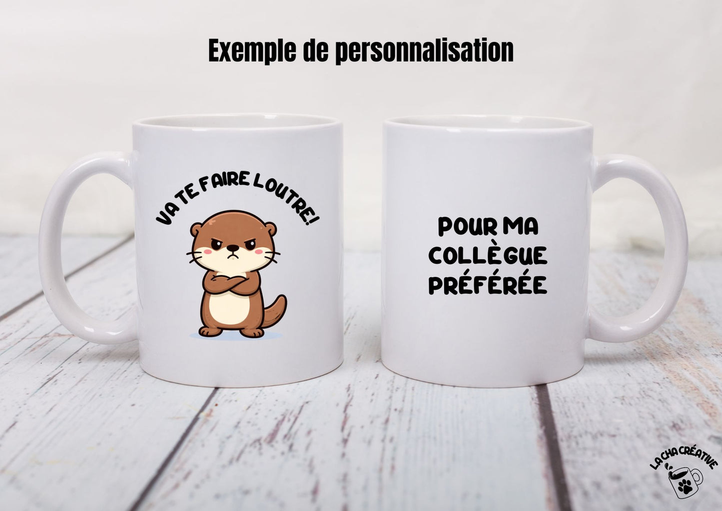 Tasse personnalisée Va Te Faire Loutre