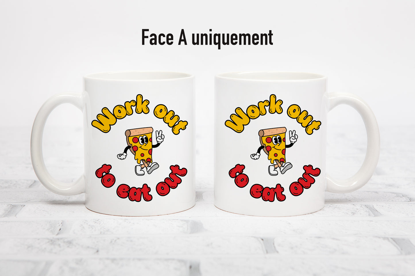 Tasse personnalisée Work Out to Eat Out