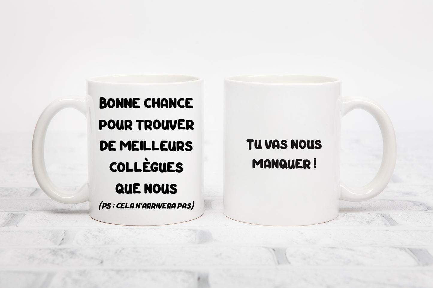 Tasse personnalisée Bonne chance pour trouver de meilleurs collègues que nous.